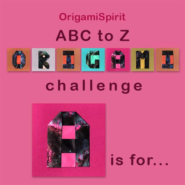 ABC to Z Alphabet Origami Challenge – Letter A post image