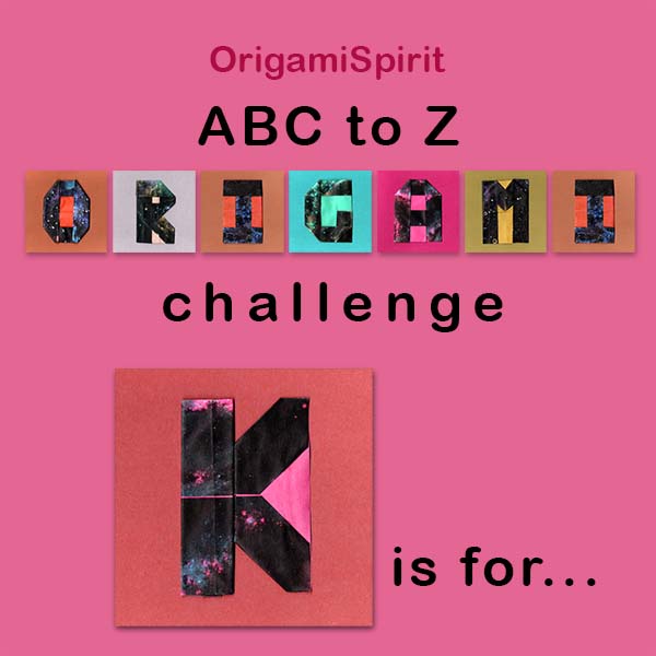ABC to Z Alphabet Origami Challenge – Letter K post image