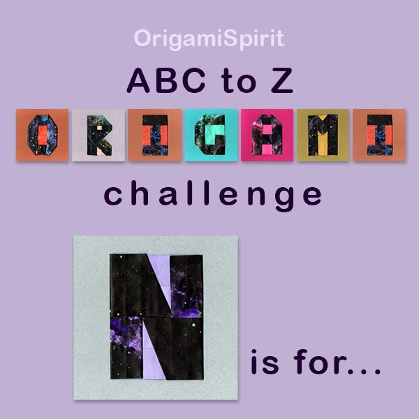 ABC to Z Alphabet Origami Challenge – Letter N post image