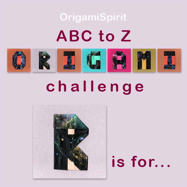ABC to Z Alphabet Origami Challenge – Letter R post image